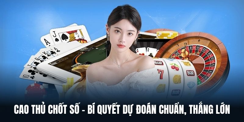 Cao thủ chốt số