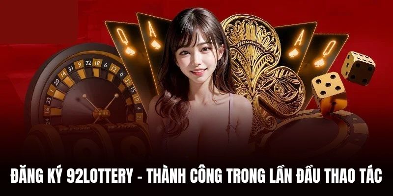 Đăng ký 92lottery